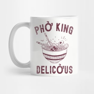 Pho King Delicious Pho, Sarcastic Pho Shirt, Food Lovers Gifts, Food Lover Mug